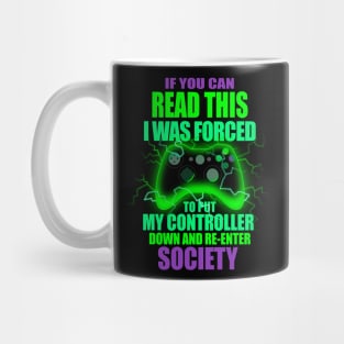 I Was Forced To Put My Controller Down Funny Gamer Gaming T-Shirt Mug